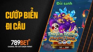 Cướp Biển Đi Câu tại Bắn Cá 789BET